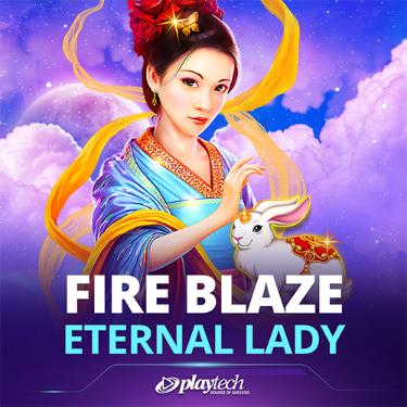 Fire Blaze: Eternal Lady