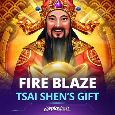Fire Blaze: Tsai Shen's Gift